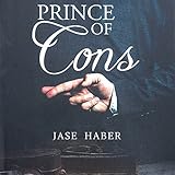 Prince of Cons: A True Crime Story livre