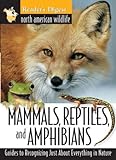 Mammals, Reptiles and Amphibians: North American Wildlife livre