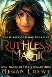 Ruthless Magic (Conspiracy of Magic Book 1) (English Edition) livre