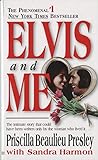 Elvis and Me: The True Story of the Love Between Priscilla Presley and the King of Rock N' Roll livre