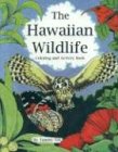 The Hawaiian Wildlife: Coloring and Activity Book livre