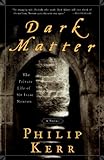 Dark Matter: The Private Life of Sir Isaac Newton: A Novel (English Edition) livre