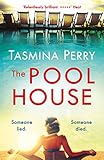 The Pool House: Someone lied. Someone died. (English Edition) livre