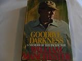 Goodbye Darkness A Memoir of the Pacific War livre