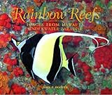 Rainbow Reefs: Images from Hawai's Underwater Paradise livre