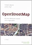 OpenStreetMap: Die freie Weltkarte nutzen und mitgestalten livre