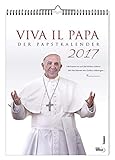 Viva il Papa 2017: Der Papstkalender livre