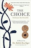 The Choice: Embrace the Possible (English Edition) livre