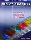 Made-to-Order Lean: Excelling in a High-Mix, Low-Volume Environment livre