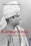 Karma Yoga. Der Pfad der Arbeit livre
