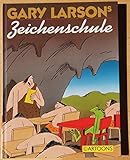 Gary Larsons Zeichenschule livre