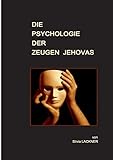 Die Psychologie der Zeugen Jehovas livre