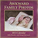 Awkward Family Photos 2015 Wall Calendar livre