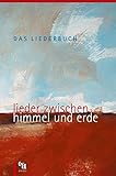 Das Liederbuch, Lieder zwischen Himmel und Erde livre