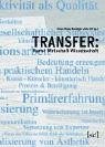 Transfer: Kunst Wirtschaft Wissenschaft. Transferkunst livre