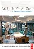 Design for Critical Care: An Evidence-Based Approach (English Edition) livre