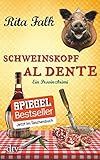 Schweinskopf al dente: Der dritte Fall für den Eberhofer, Ein Provinzkrimi (Franz Eberhofer) livre