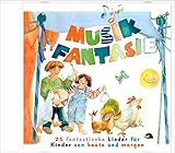 Musik Fantasie - Lieder-CD: Alle 25 Lieder aus Musik Fantasie 1 und 2, gesammelt auf einer CD livre