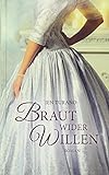 Braut wider Willen: Roman livre