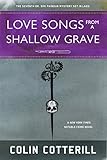 Love Songs from a Shallow Grave livre