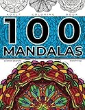 Mandala Coloring Book: 100 Mandalas: Custom Designs livre