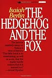 The Hedgehog and the Fox: An Essay on Tolstoy's View of History livre