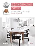 Scandinavian Style: Das Einrichtungshandbuch Raum für Raum livre