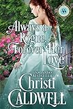 Always a Rogue, Forever Her Love (Scandalous Seasons Book 4) (English Edition) livre