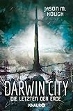 Darwin City: Die Letzten der Erde (Die Dire-Earth-Trilogie 1) livre