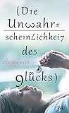 Die Unwahrscheinlichkeit des Glücks livre