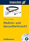 Medizin- und Gesundheitsrecht (Kompass Recht) livre