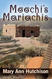 Moochi's Mariachis (English Edition) livre