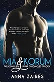 Mia & Korum (The Complete Krinar Chronicles Trilogy) livre