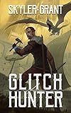Glitch Hunter (English Edition) livre
