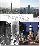 New York früher und heute: Die Weltstadt im Wandel der Zeit livre