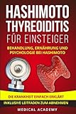 Hashimoto Thyreoiditis für Einsteiger: Behandlung, Ernährung und Psychologie bei Hashimoto. Die Kr livre