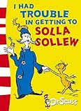 I Had Trouble in Getting to Solla Sollew: Yellow Back Book livre