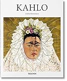 Frida Kahlo: 1907-1954: Pain and Passion livre