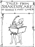 Tales from Shakespeare [Illustrated edition] (English Edition) livre