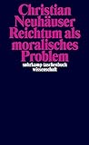 Reichtum als moralisches Problem (suhrkamp taschenbuch wissenschaft) livre