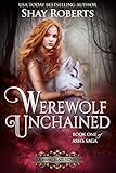 Werewolf Unchained: A Heartblaze Novel (Ash's Saga Book 1) (English Edition) livre