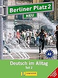 Berliner Platz Neu in Teilbanden: Lehr- Und Arbeitsbuch 2 Teil 2 MIT Audio-CD livre