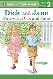 Dick and Jane: Fun with Dick and Jane livre