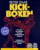 Kickboxen: Von den Grundlagen bis zum Hochleistungstraining - Lehrbuch für Aktive und Lehrer livre