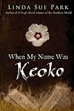 When My Name Was Keoko (English Edition) livre
