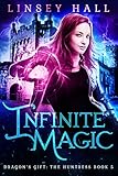 Infinite Magic (Dragon's Gift: The Huntress Book 5) (English Edition) livre