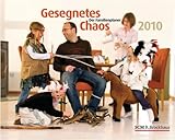 Gesegnetes Chaos - Der Familienplaner 2010 livre