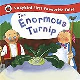 The Enormous Turnip: Ladybird First Favourite Tales livre