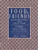 Food and Friends: Recipes and Memories from Simca's Cuisine livre