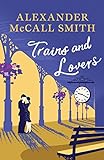 Trains and Lovers: The Heart's Journey livre
